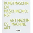 thumbnail image 1 of Art Machines, Machine Art (Paperback), 1 of 1