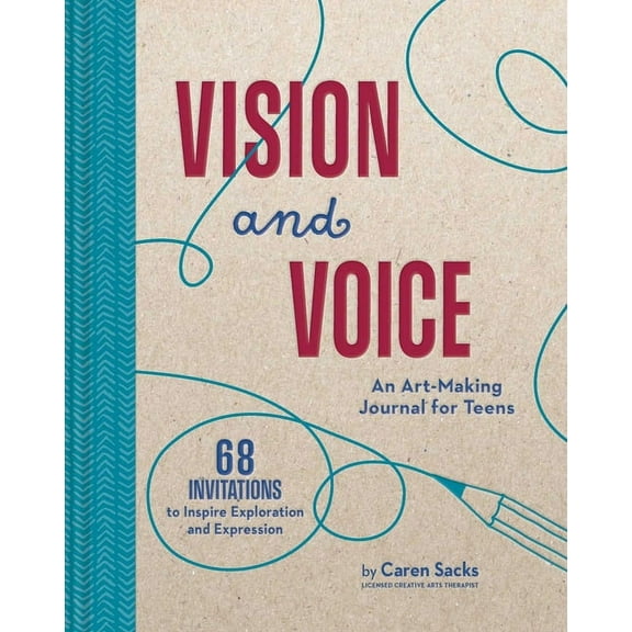 Art-Making Journals Vision and Voice: An Art-Making Journal for Teens, (Hardcover)