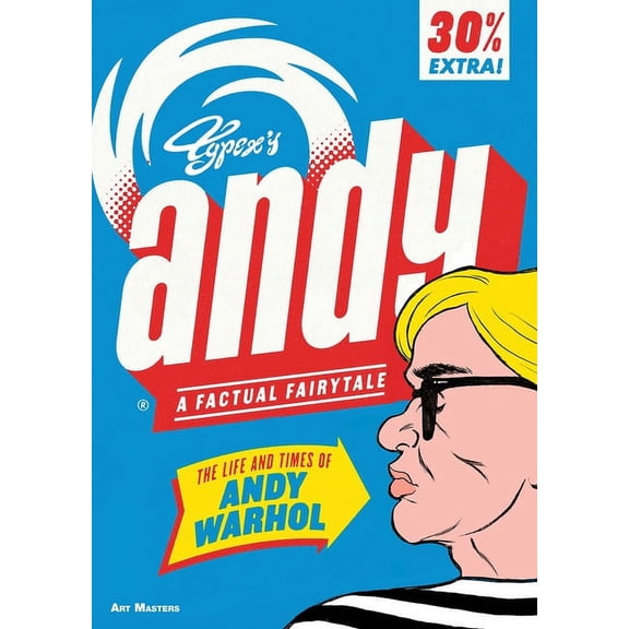 Art Masters: Andy: The Life and Times of Andy Warhol : A Factual Fairytale (Paperback)