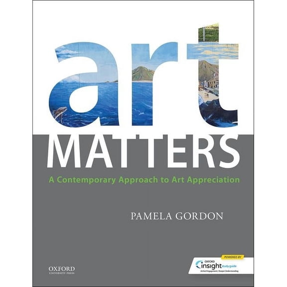 Art Matters: A Contemporary Approach to Art Appreciation, (Paperback)