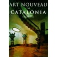 thumbnail image 1 of Pre-Owned Art Nouveau in Catalonia (Hardcover) 3822882550 9783822882559, 1 of 1