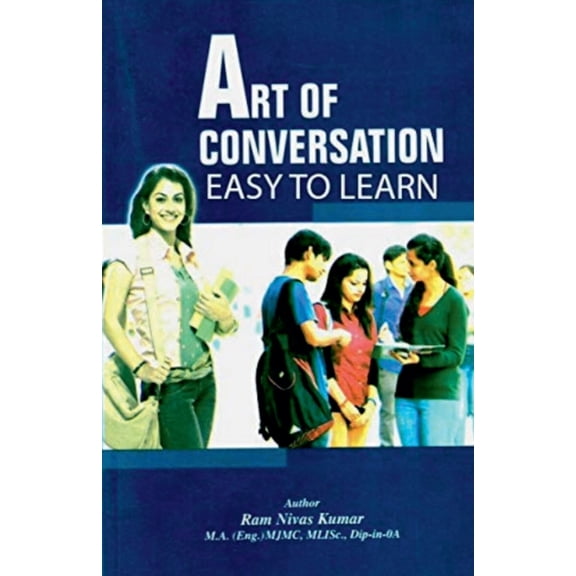 Art Of Conversation: Easy To Learn, (Paperback)