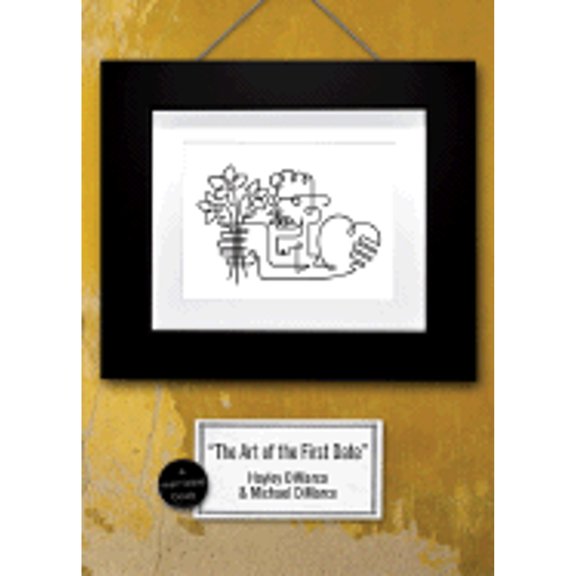 Art Of... (Revell): The Art of the First Date : Because Dating's Not a Science--It's an Art (Paperback)