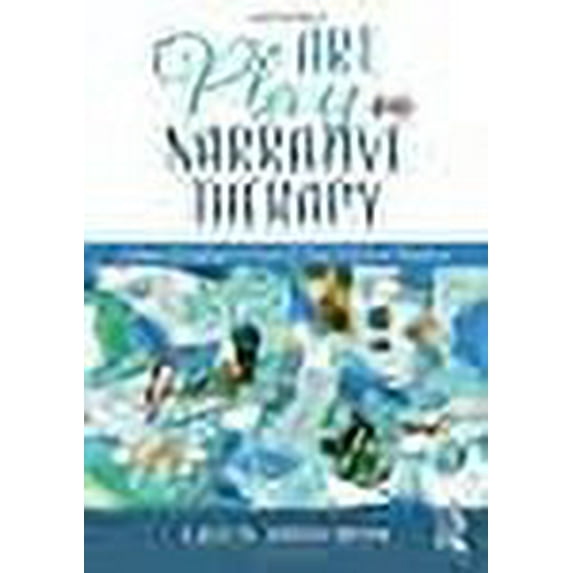 Art, Play, and Narrative Therapy: Using Metaphor to Enrich Your Clinical Practice (Paperback)