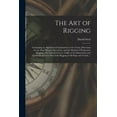 thumbnail image 1 of The Art of Rigging (Paperback), 1 of 1