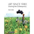 thumbnail image 1 of Pre-Owned Art Since 1980: Charting the Contemporary (Paperback) 0205935567 9780205935567, 1 of 1