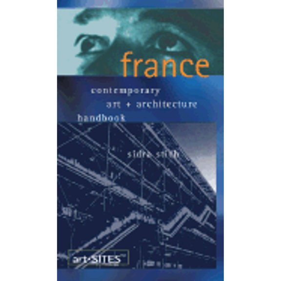 Pre-Owned art-SITES France: Contemporary Art + Architecture Handbook Paperback Sidra Stich