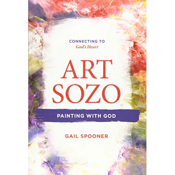 Pre-Owned Art Sozo: Painting with God: Connecting to God's Heart (Paperback) 0999423703 9780999423707
