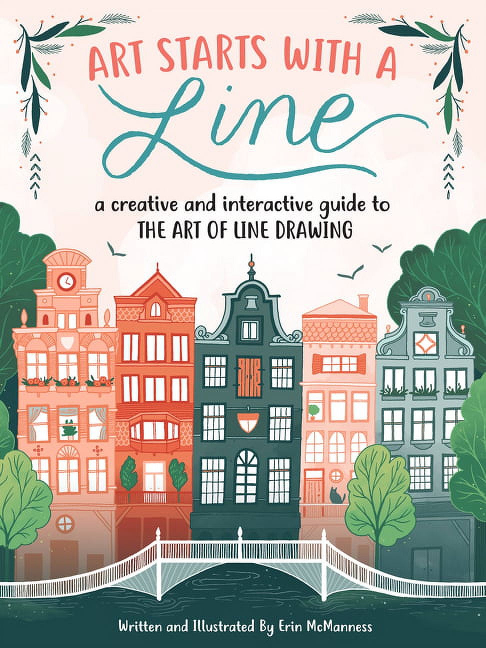 Art Starts Art Starts with a Line: A Creative and Interactive Guide to ...