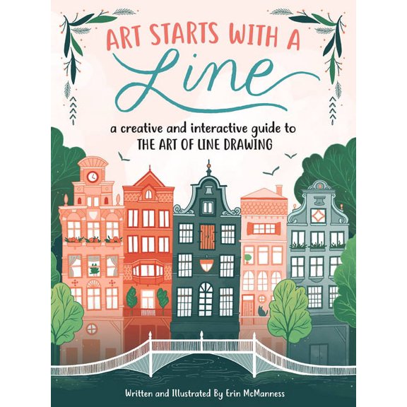 Art Starts Art Starts with a Line: A Creative and Interactive Guide to the Art of Line Drawing, (Paperback)
