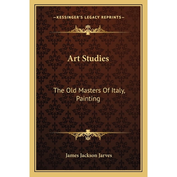 Art Studies : The Old Masters Of Italy, Painting (Paperback)