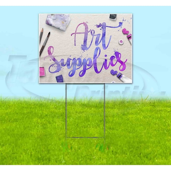 Art Supplies (18" x 24") Yard Sign, Includes Metal Step Stake