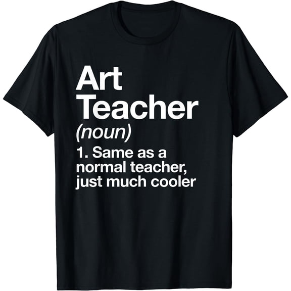 Art Teacher Definition Funny Back To School First Day T-Shirt