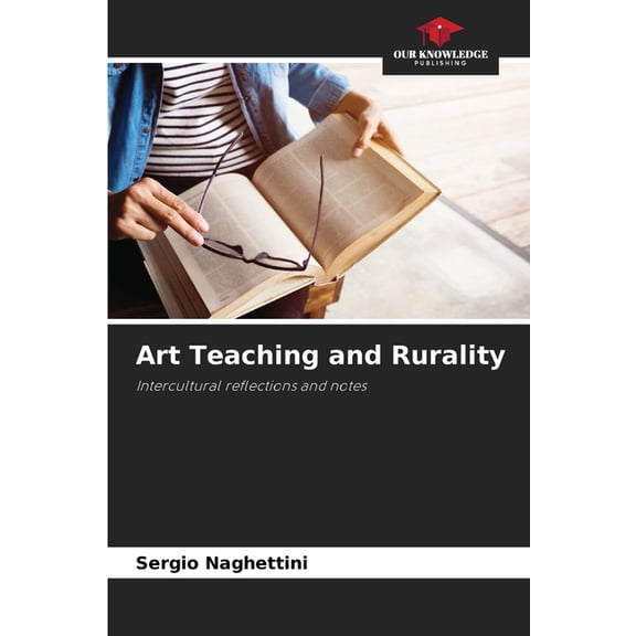 Art Teaching and Rurality, (Paperback)