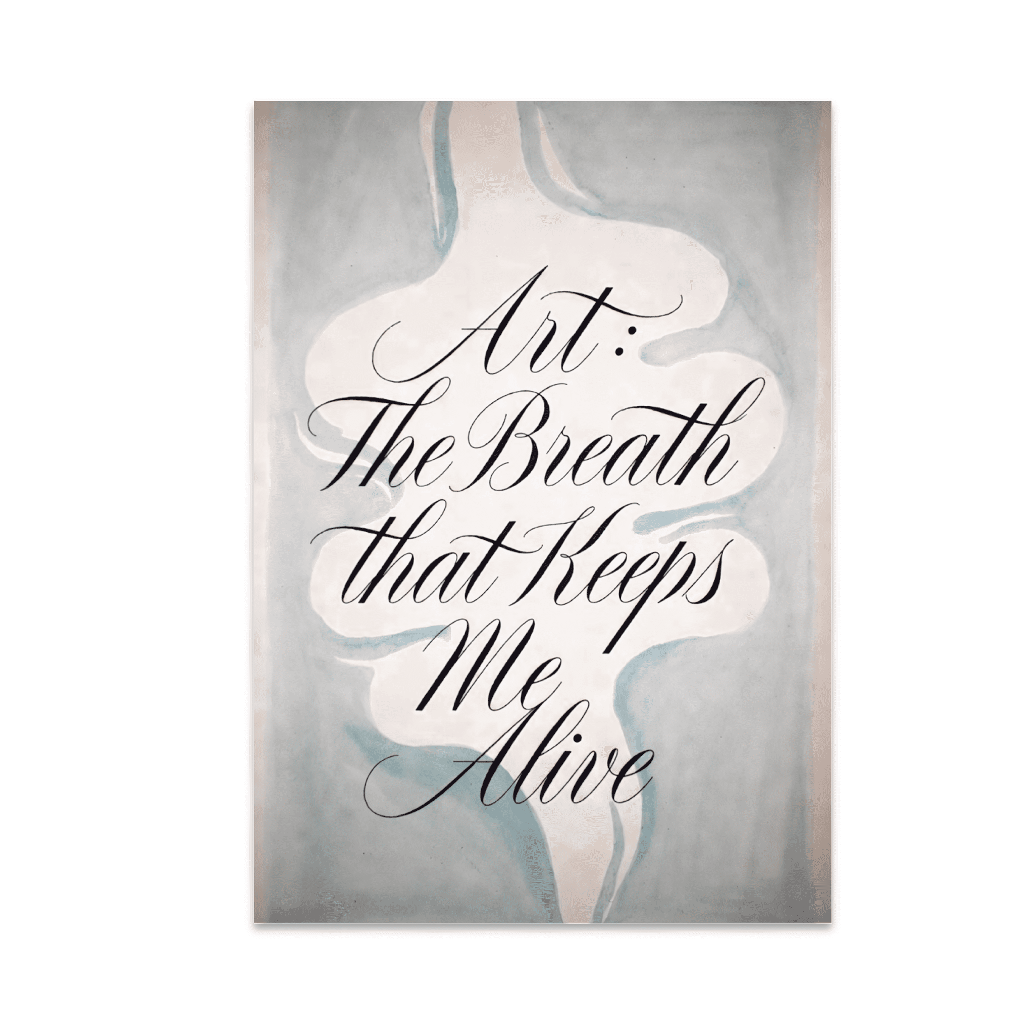 Art: The Breath That Keeps Me Alive - Art Enthusiast - 13x19 Poster ...