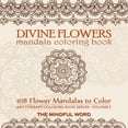 thumbnail image 1 of Art Therapy Coloring Book: Divine Flowers Mandala Coloring Book: Adult Coloring Book with 108 Flower Mandalas Designed to Relieve Stress, Anxiety and Tension [Art Therapy Coloring Book Series, Volume, 1 of 1