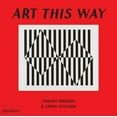 thumbnail image 1 of Art This Way (Board book), 1 of 1