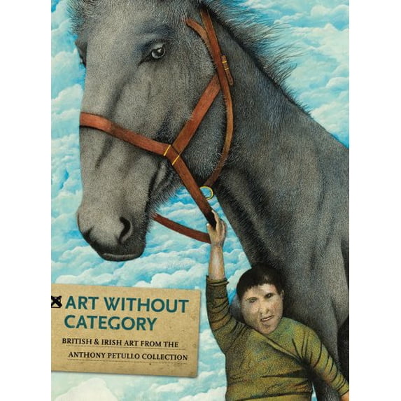 Pre-Owned Art Without Category: British & Irish Art From The Anthony Petullo Collection Paperback