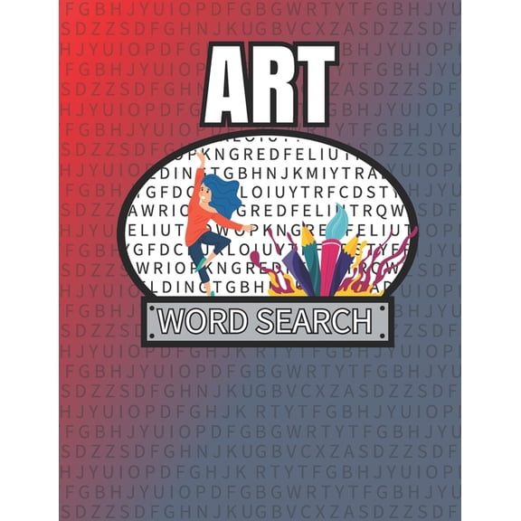 Art Word Search: 50 Large Print Word Search Puzzles For People Who Love Art, (Paperback)