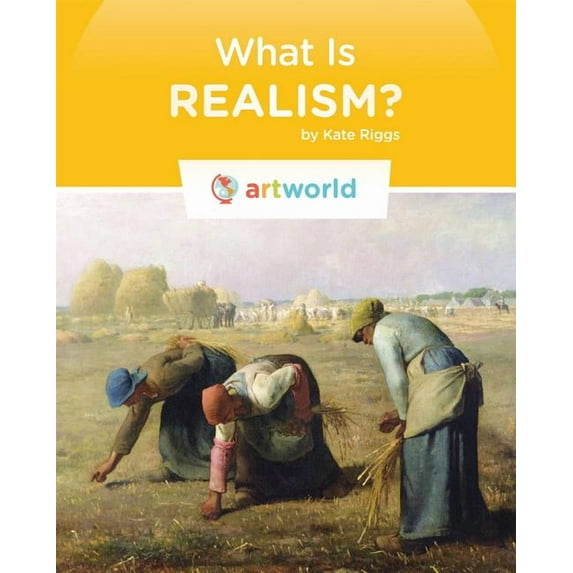 Art World What Is Realism?, (Hardcover)