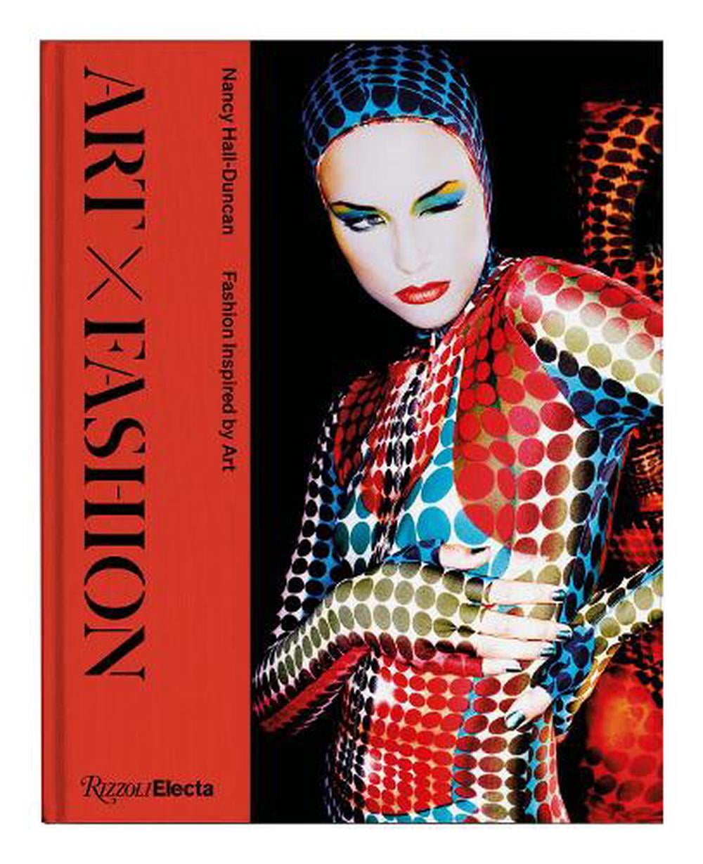 Art X Fashion: Fashion Inspired by Art Hardcover