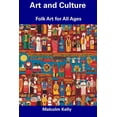 thumbnail image 1 of Art and Culture : Folk Art for All Ages (Paperback), 1 of 1
