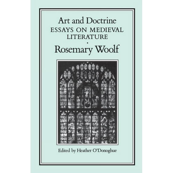 Art and Doctrine: Essays on Medieval Literature, (Paperback)