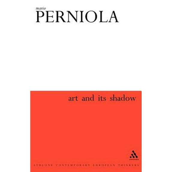 Pre-Owned Art and Its Shadow (Paperback) 082646243X 9780826462435