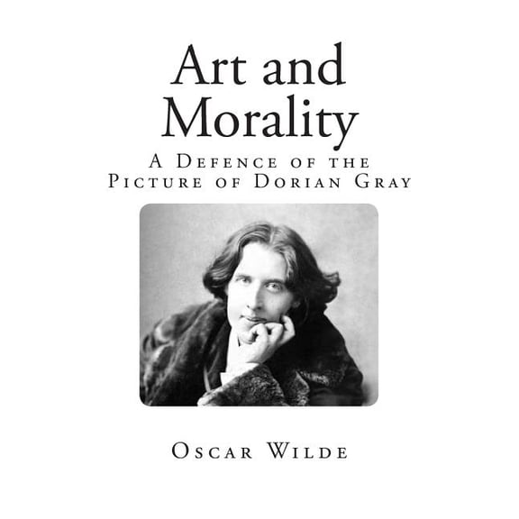 Art and Morality: A Defence of the Picture of Dorian Gray