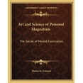 thumbnail image 1 of Art and Science of Personal Magnetism : The Secret of Mental Fascination (Paperback), 1 of 1