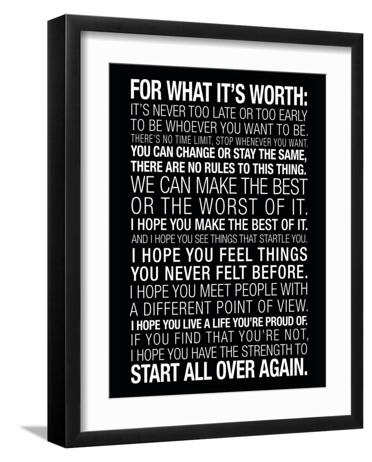 For What It's Worth Quote (Black) Motivational Poster Art Print