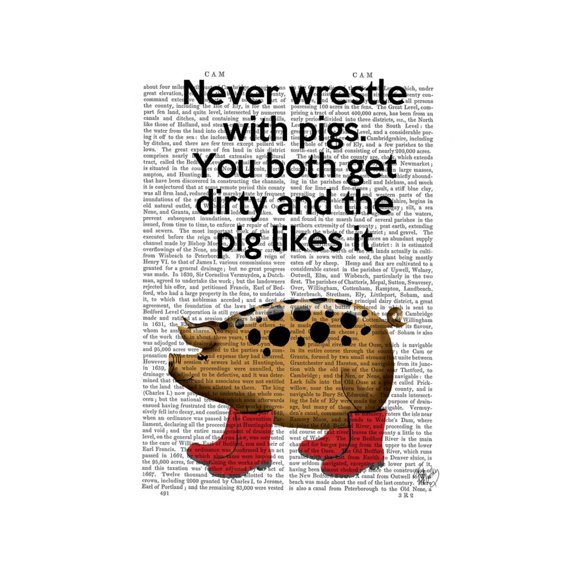Art.com Never Wrestle with Pigs Art Print by Fab Funky, 24" x 32"