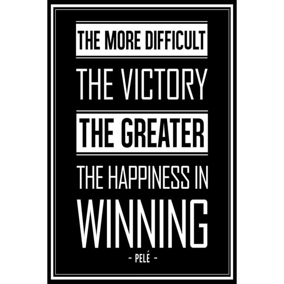 Art.com Pele Winning Quote Art Print, 16" x 24"