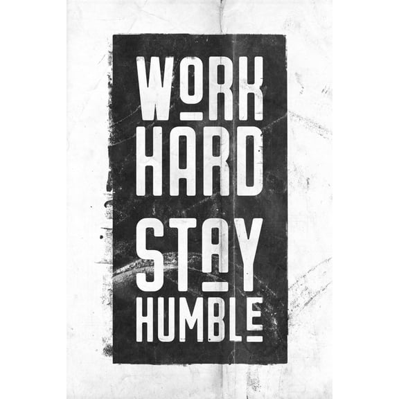 Art.com Work Hard, Stay Humble Art Print, 12" x 18"