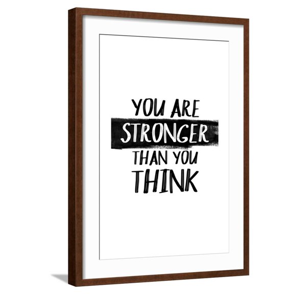 Art.com You Are Stronger Than You Think Art Print, Brown Frame Wall Art, 21" x 29"