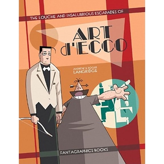 Pre-Owned Art d'Ecco (Louche and Insalubrious) (Paperback) 1560977965 9781560977964