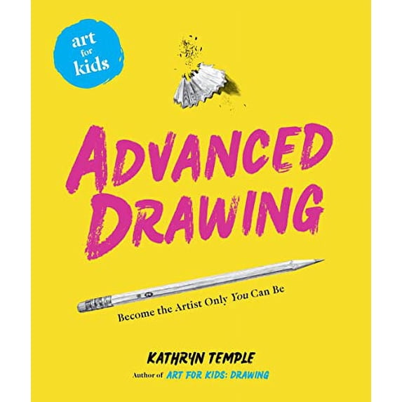 Pre-Owned Art for Kids: Advanced Drawing: Volume 5: Become the Artist Only You Can Be Volume 5: 0 Paperback