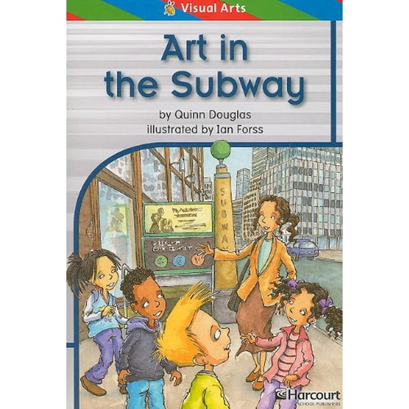 Pre-Owned Art in the Subway, Ell Reader Grade 2: Harcourt School Publishers Storytown (Rdg Prgm 08/09/10 Wt) Paperback
