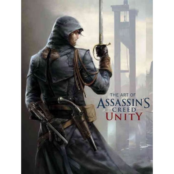 The Art of Assassin's Creed: Unity (Hardcover)