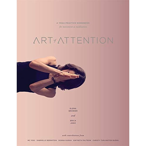 Pre-Owned Art of Attention: A Yoga Practice Workbook for Movement as Meditation Paperback