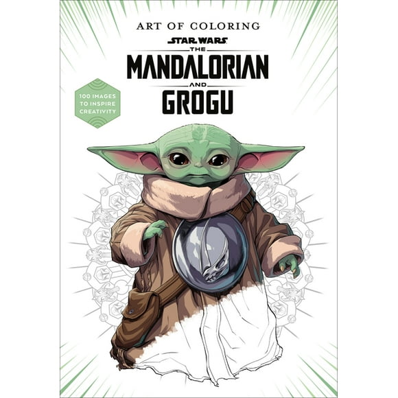 Art of Coloring Art of Coloring: Star Wars: The Mandalorian and Grogu: 100 Images to Inspire Creativity (Paperback)