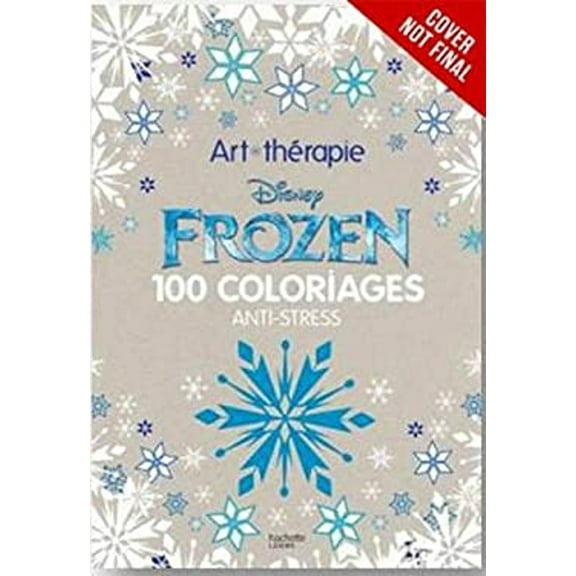 Pre-Owned Art Therapy: Frozen: 100 Images to Inspire Creativity and Relaxation (Art of Coloring) Paperback