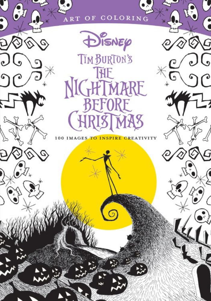 DBG DISNEY BOOK GROUP: Art of Coloring: Tim Burton's the Nightmare Before Christmas: 100 Images to Inspire Creativity (Paperback)