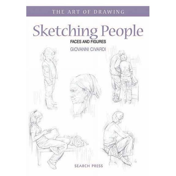 Pre-Owned Art of Drawing (Search Press): Sketching People: Faces and Figures (Paperback)