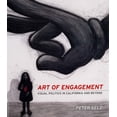 thumbnail image 1 of Pre-Owned Art of Engagement: Visual Politics in California and Beyond (Paperback) 0520240537 9780520240537, 1 of 1