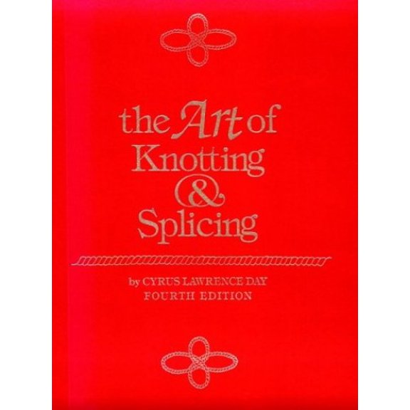 Pre-Owned The Art of Knotting and Splicing (Paperback) 0870210629 9780870210624