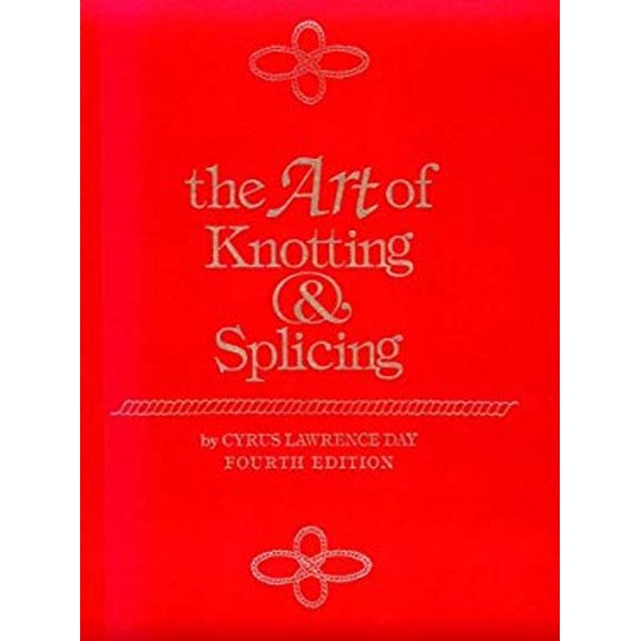 Pre-Owned The Art of Knotting and Splicing (Paperback) 0870210629 9780870210624