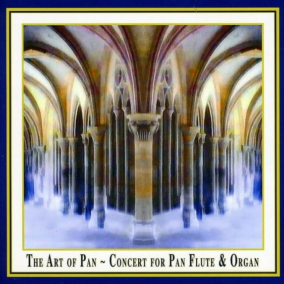 Art of Pan: Concert for Pan Flute & Organ