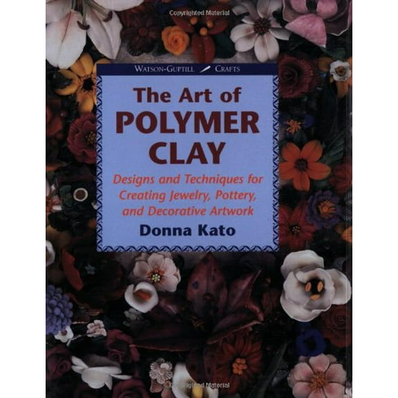 Pre-Owned The Art of Polymer Clay: Designs and Techniques for Making Jewelry, Pottery, and Decorative Artwork (Paperback) 0823002780 9780823002788