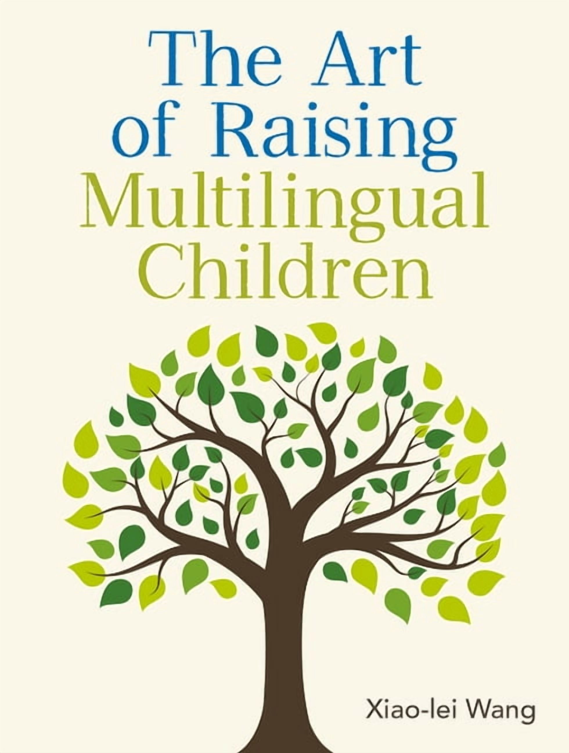 The Art of Raising Multilingual Children, (Hardcover)